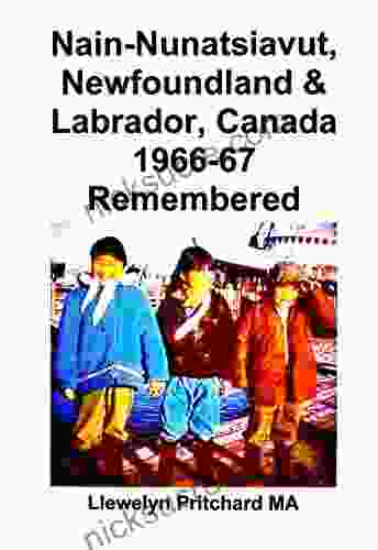 Nain Nunatsiavut Newfoundland And Labrador Canada 1966 67 Remembered (Photo Albums 7)