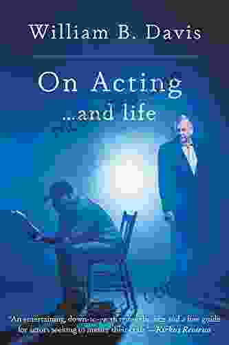On Acting And Life: A New Look At An Old Craft