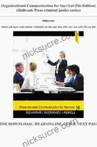 Organizational Communication For Survival (2 Downloads) (Holbrook Press Criminal Justice Series)