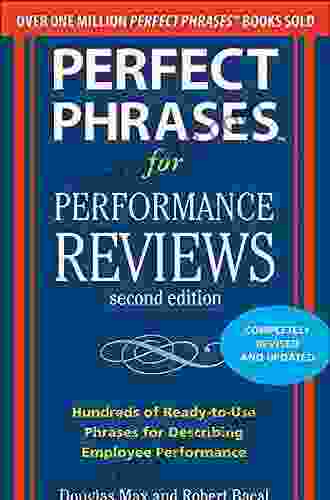Perfect Phrases For Performance Reviews 2/E (Perfect Phrases Series)