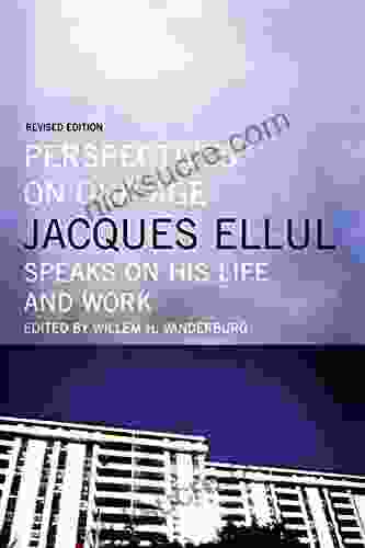 Perspectives On Our Age: Jacques Ellul Speaks On His Life And Work