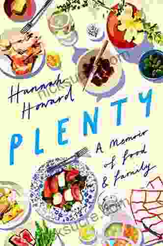 Plenty: A Memoir Of Food And Family