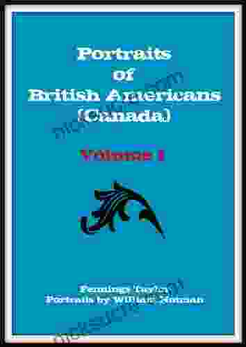 Portraits Of British Americans (Canada) V1