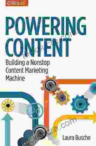 Powering Content: Building A Nonstop Content Marketing Machine
