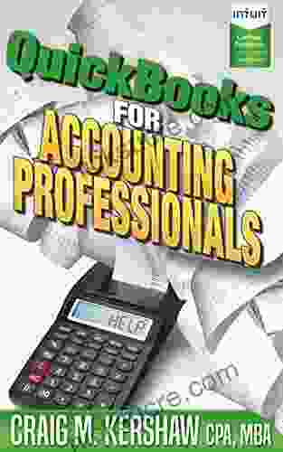 QuickBooks For Accounting Professionals (QuickBooks How To Guides For Professionals)