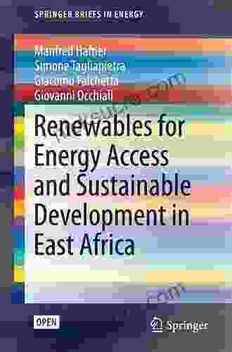 Renewables For Energy Access And Sustainable Development In East Africa (SpringerBriefs In Energy)