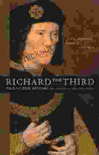 Richard The Third Paul Murray Kendall