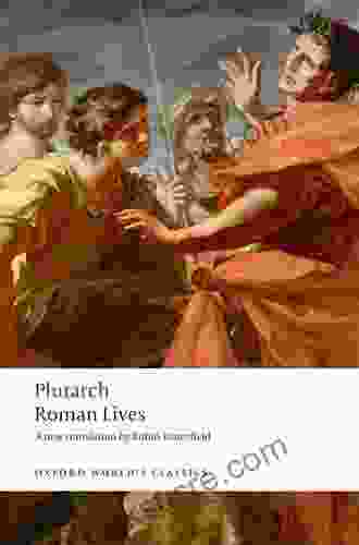 Roman Lives: A Selection Of Eight Roman Lives: A Selection Of Eight Lives (Oxford World S Classics)