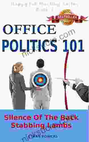 Office Politics 101: Silence Of The Back Stabbing Lambs (Happy Job Hunting 3)
