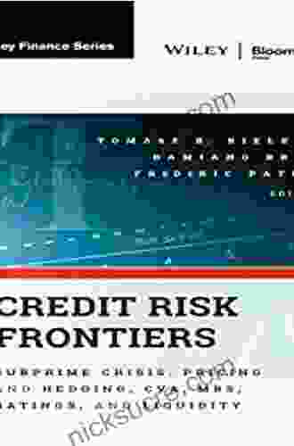 Credit Risk Frontiers: Subprime Crisis Pricing And Hedging CVA MBS Ratings And Liquidity (Bloomberg Financial 137)