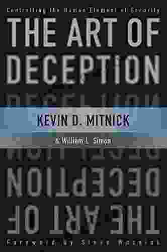 The Art Of Deception: Controlling The Human Element Of Security