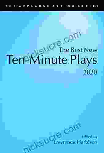 The Best New Ten Minute Plays 2024 (Applause Acting)