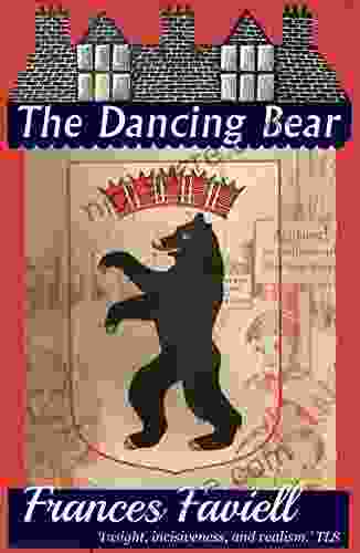 The Dancing Bear Frances Faviell