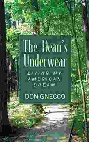 The Dean S Underwear: Living My American Dream