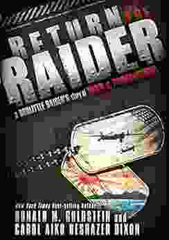 Return Of The Raider: A Doolittle Raider S Story Of War Forgiveness
