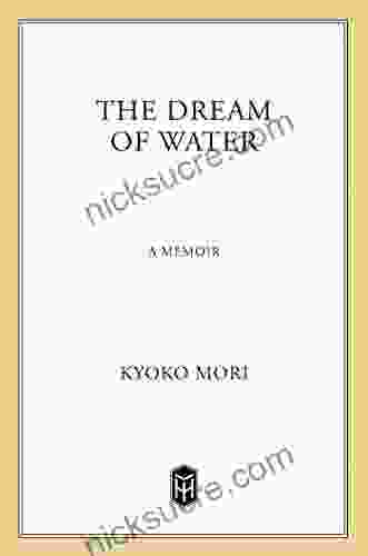 The Dream Of Water: A Memoir