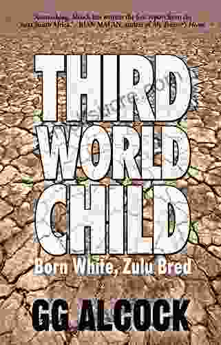 Third World Child: Born White Zulu Bred