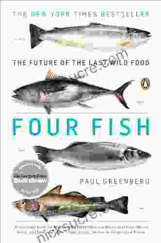 Four Fish: The Future Of The Last Wild Food