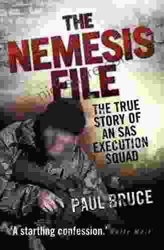 The Nemesis File The True Story Of An SAS Execution Squad: The True Story Of An Execution Squad