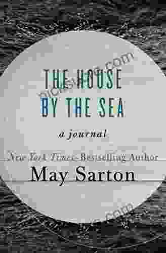 The House By The Sea: A Journal