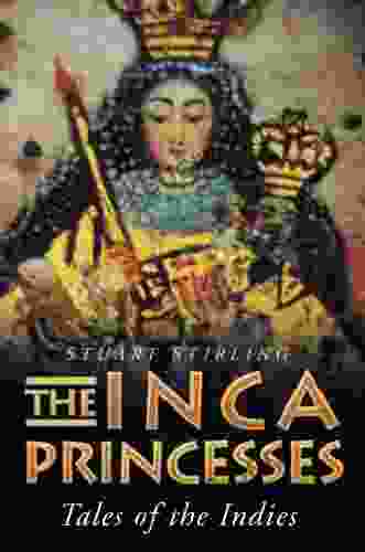 The Inca Princesses: Tales Of The Indies