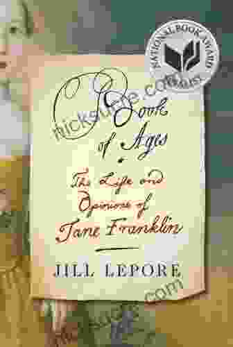 Of Ages: The Life And Opinions Of Jane Franklin