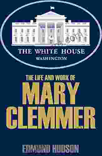 The Life And Work Of Mary Clemmer (Abridged Annotated)