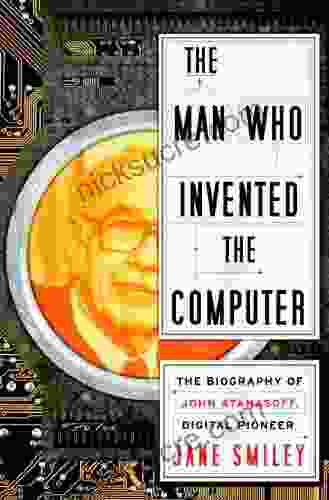The Man Who Invented The Computer