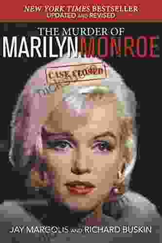 The Murder Of Marilyn Monroe: Case Closed