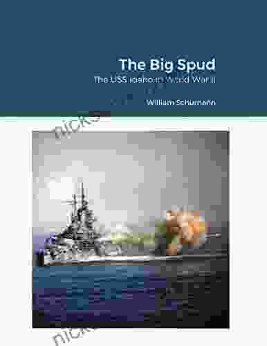 The Big Spud: The USS Idaho In World War II: A War Diary By A Member Of Its VO Squadron