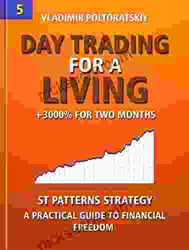 Day Trading For A Living (Forex Trading Strategies Futures CFD Bitcoin Stocks Commodities 5)