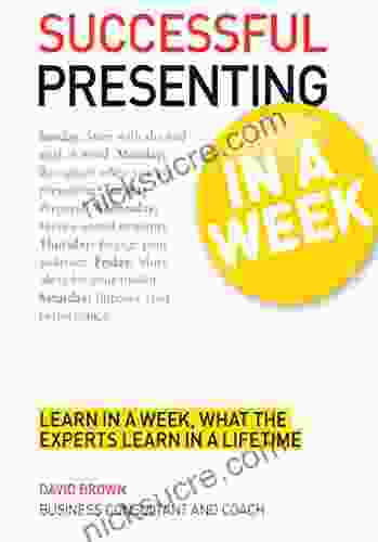 Successful Presenting In A Week: Teach Yourself