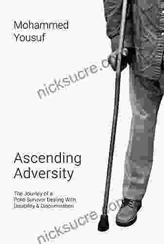 Ascending Adversity: The Journey Of A Polio Survivor Dealing With Disability And Discrimination