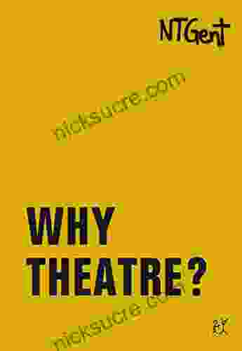 Why Theatre? (Goldenes Buch / Golden Book)