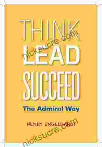 Think Lead Succeed: The Admiral Way