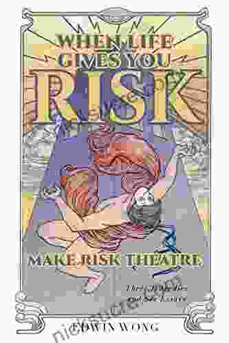 When Life Gives You Risk Make Risk Theatre: Three Tragedies And Six Essays