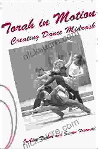 Torah In Motion: Creating Dance Midrash