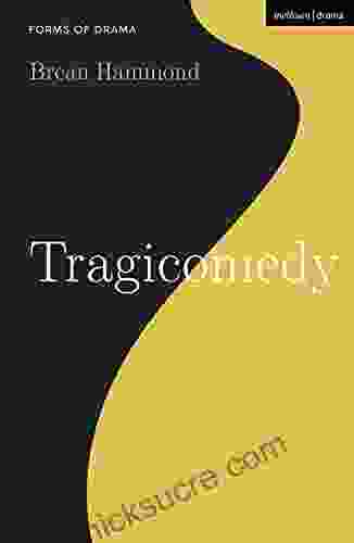 Tragicomedy (Forms Of Drama) Jane Drake Brody