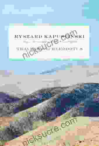 Travels With Herodotus Ryszard Kapuscinski