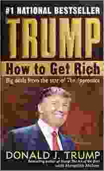 Trump: How To Get Rich