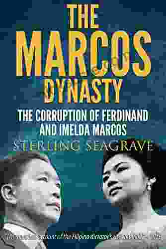 The Marcos Dynasty Sterling Seagrave