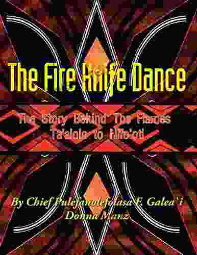 The Fire Knife Dance: The Story Behind The Flames Ta Alolo To Nifo Oti