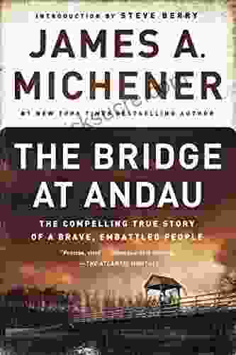 The Bridge At Andau: The Compelling True Story Of A Brave Embattled People