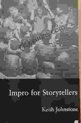 Impro For Storytellers Keith Johnstone