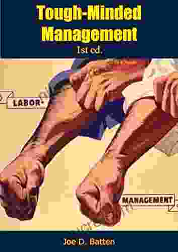Tough Minded Management 1st Ed Joe D Batten