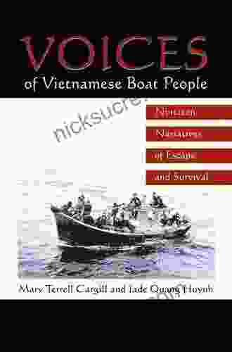 Voices Of Vietnamese Boat People: Nineteen Narratives Of Escape And Survival