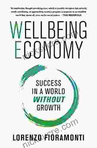 Wellbeing Economy: Success In A World Without Growth