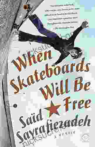 When Skateboards Will Be Free: A Memoir Of A Political Childhood