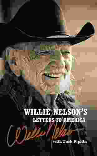 Willie Nelson S Letters To America