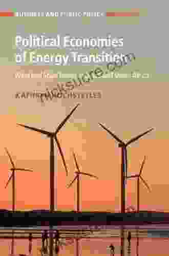 Political Economies Of Energy Transition: Wind And Solar Power In Brazil And South Africa (Business And Public Policy)